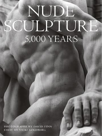 книга Nude Sculpture: 5000 Years, автор: David Finn, Vicki Goldberg